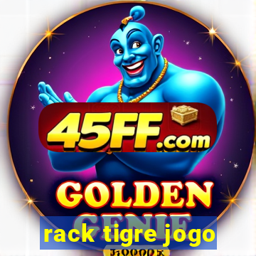 rack tigre jogo